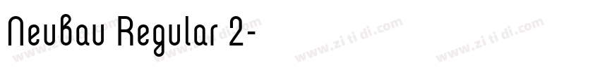 Neubau Regular 2字体转换 Neubau Regular 2字体转换